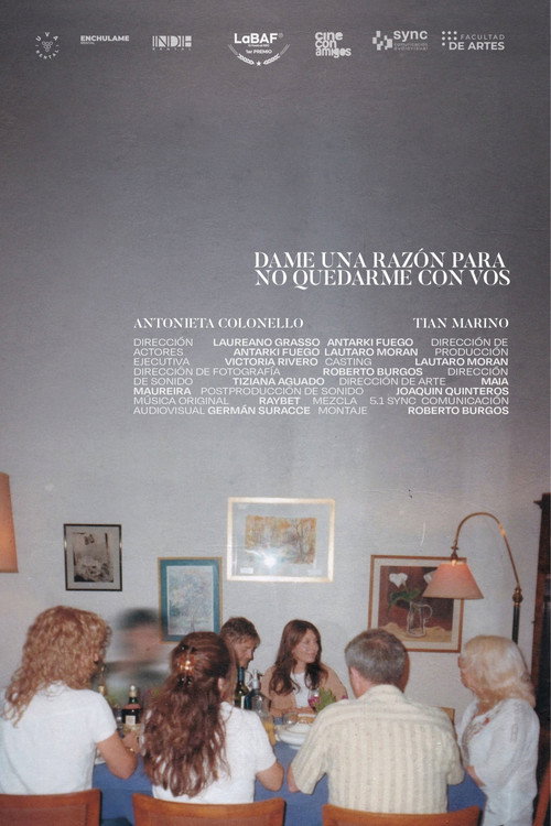 Movie poster for Dame una razón para no quedarme con vos (2025)