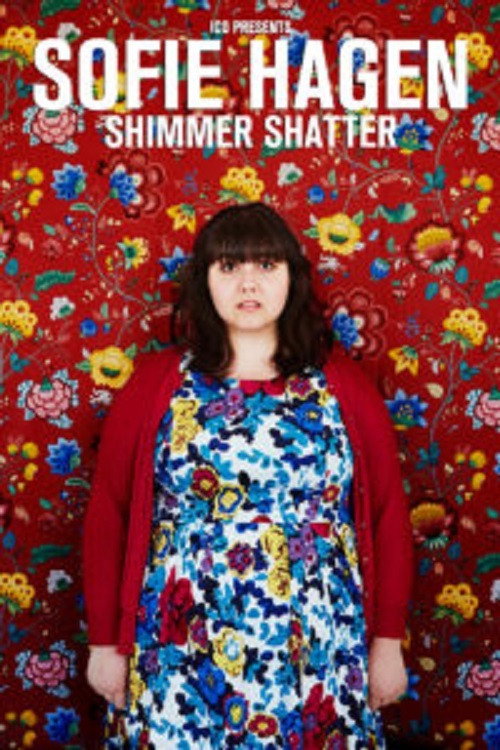 Movie poster for Sofie Hagen: Shimmer Shatter (2017)
