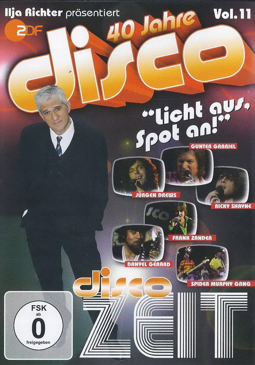 Movie poster for 40 Jahre Disco Vol.11 - Ilja Richter präsentiert (2012)