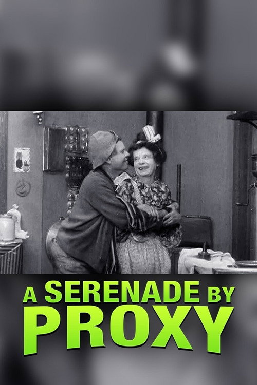 Movie poster for A Serenade by Proxy (1913)