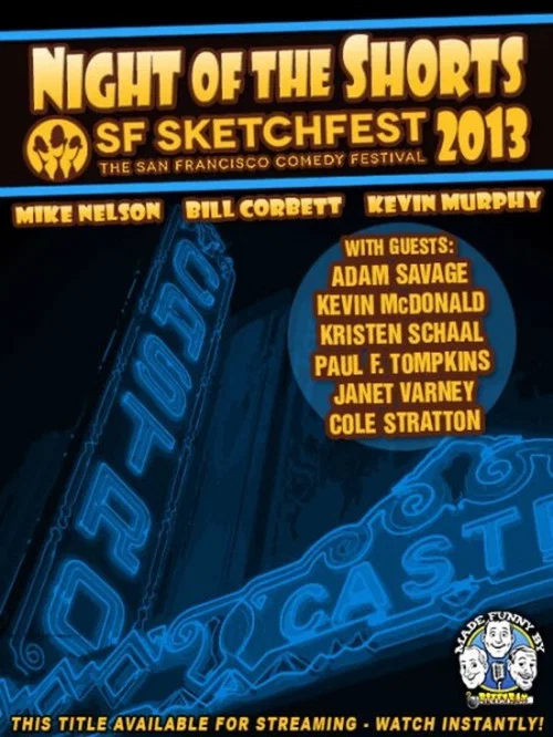 Movie poster for RiffTrax Live: Night of the Shorts - SF Sketchfest 2013 (2013)