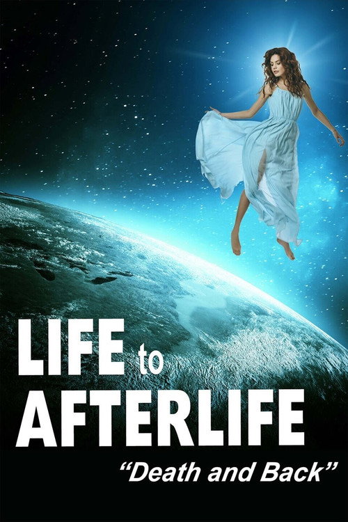 Movie poster for Life to Afterlife: Death and Back (2020)