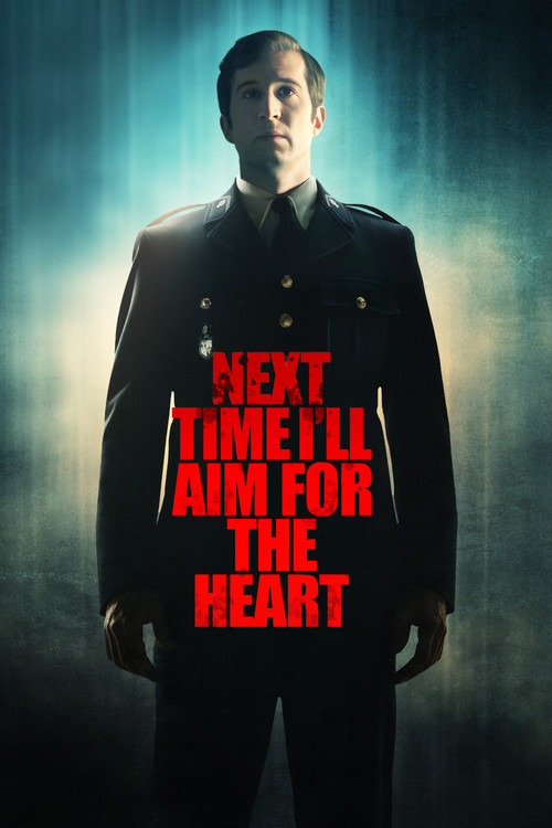 Movie poster for Next Time I'll Aim for the Heart (2014)