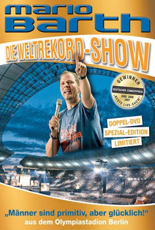 Movie poster for Mario Barth: Die Weltrekord-Show: Männer sind primitiv, aber glücklich! (2008)