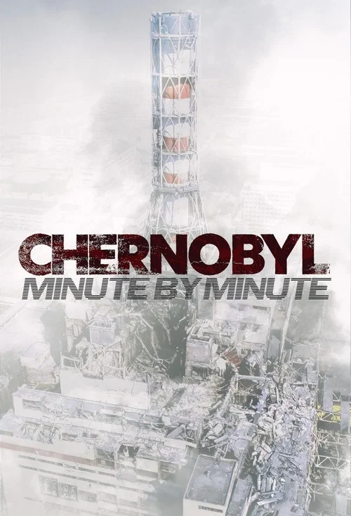Movie poster for Chernobyl: Minute by Minute (2024)