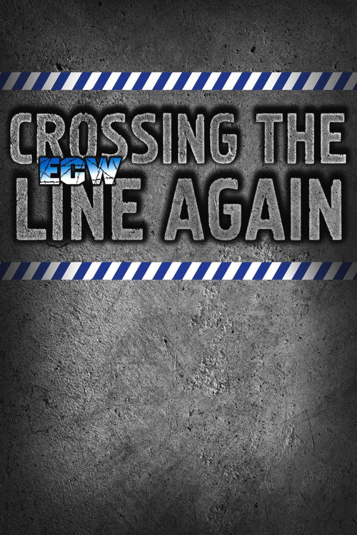 Movie poster for ECW Crossing the Line Again 1997 (1997)