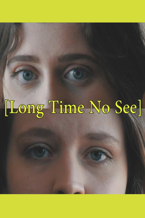 Movie poster for Long Time No See (2019)