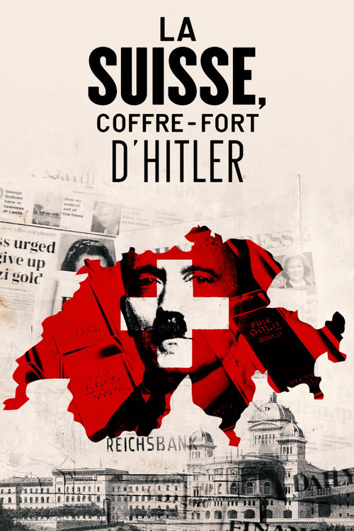 Movie poster for Switzerland, Hitler's Bankers (2016)