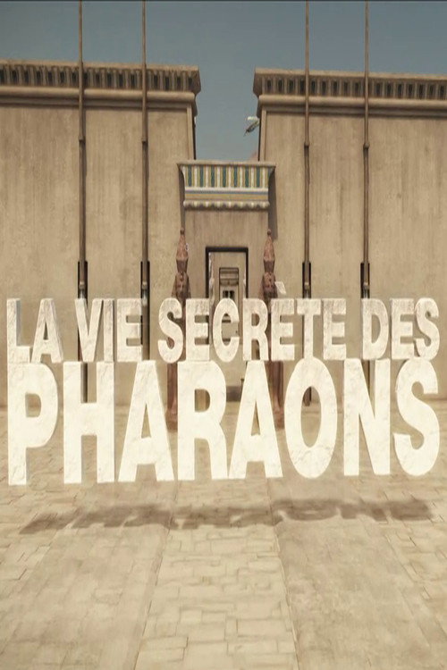 Series poster for La vie secrète des pharaons (2022)