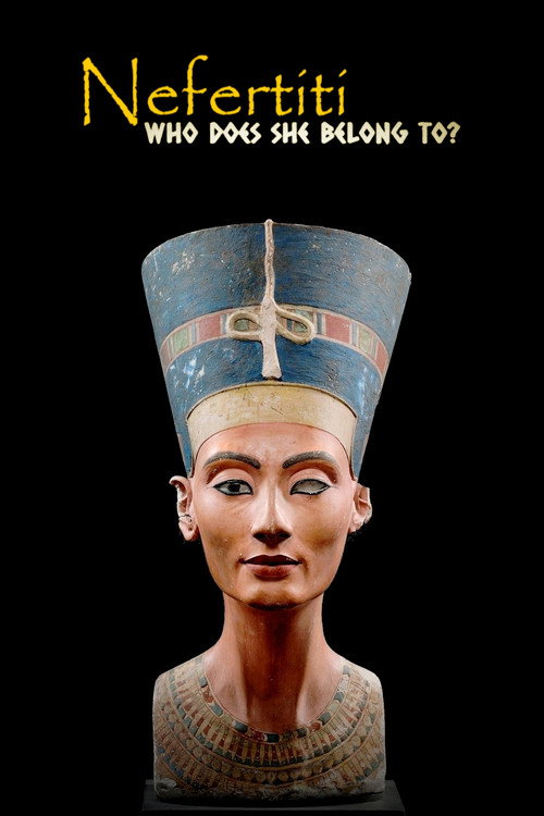 Movie poster for Nefertiti: Who Does She Belong To? (2023)