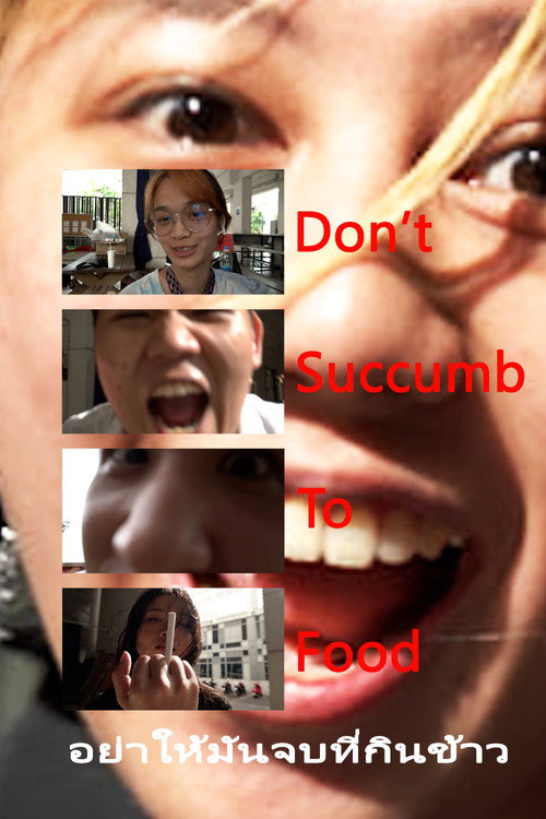 Movie poster for Don't Succumb to Food