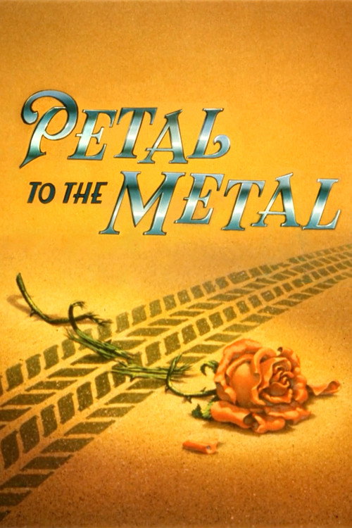 Movie poster for Petal to the Metal (1992)