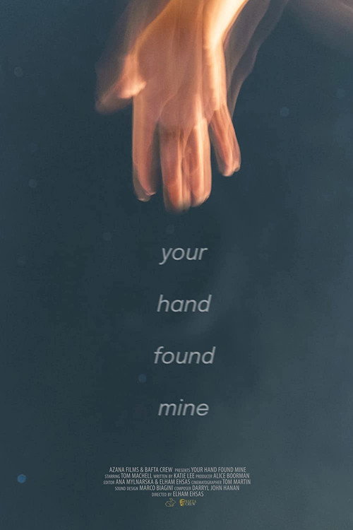 Movie poster for Your Hand Found Mine (2021)