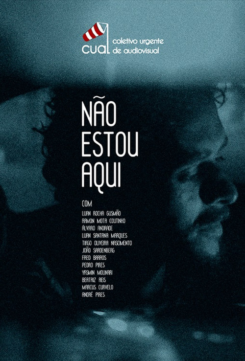 Movie poster for Não Estou Aqui (2012)