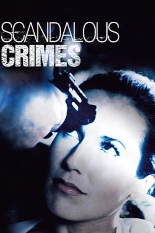 Movie poster for Scandalous Crimes (1999)