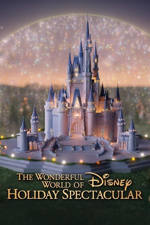 Movie poster for The Wonderful World of Disney: Holiday Spectacular (2024)