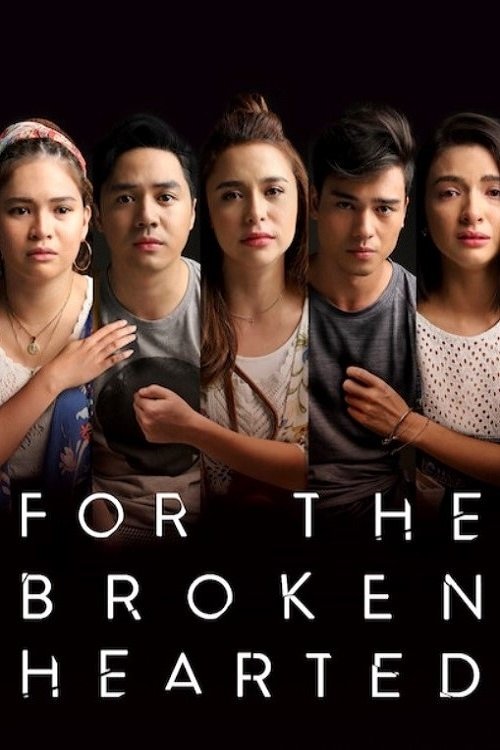 Movie poster for For the Broken Hearted (2018)