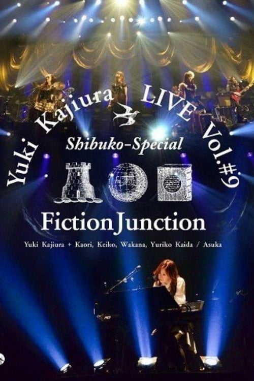 Movie poster for Yuki Kajiura LIVE Vol.#9 Shibuko Special FinctionJunction 2013 (2013)
