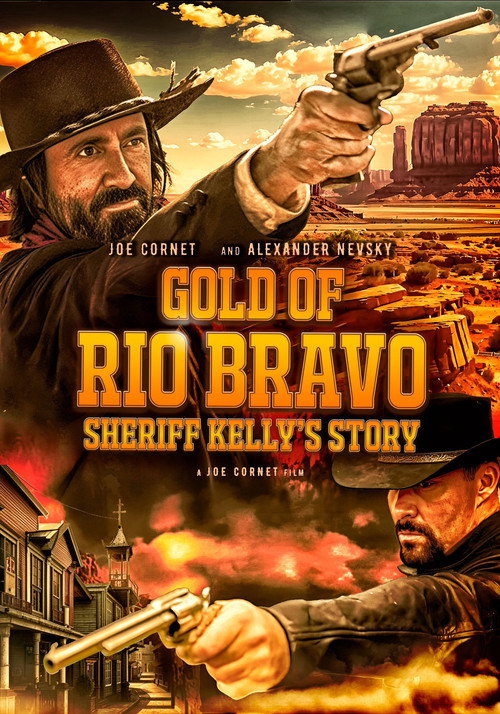 Movie poster for Gold of Rio Bravo: Sheriff Kelly's Story (2025)