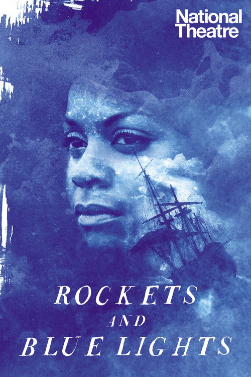 Movie poster for National Theatre Live: Rockets and Blue Lights (2021)