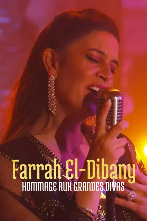 Movie poster for Farrah El Dibany - Hommage aux grandes divas (2024)