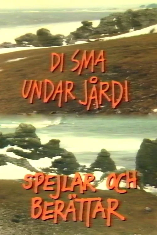 Movie poster for Di sma undar jårdi spejlar och berättar (1986)