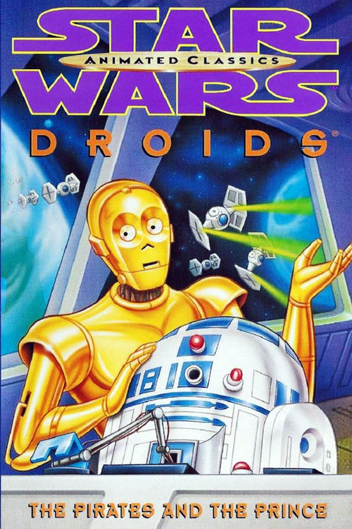 Movie poster for Star Wars: Droids - The Pirates and the Prince (1997)