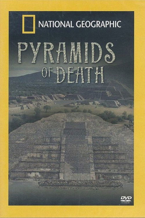 Movie poster for National Geographic: Pyramids of Death (2005)