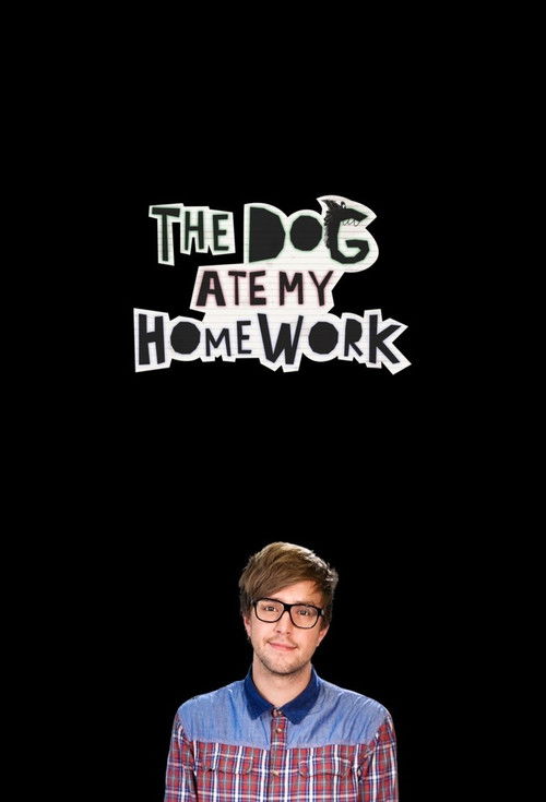The Dog Ate My Homework poster