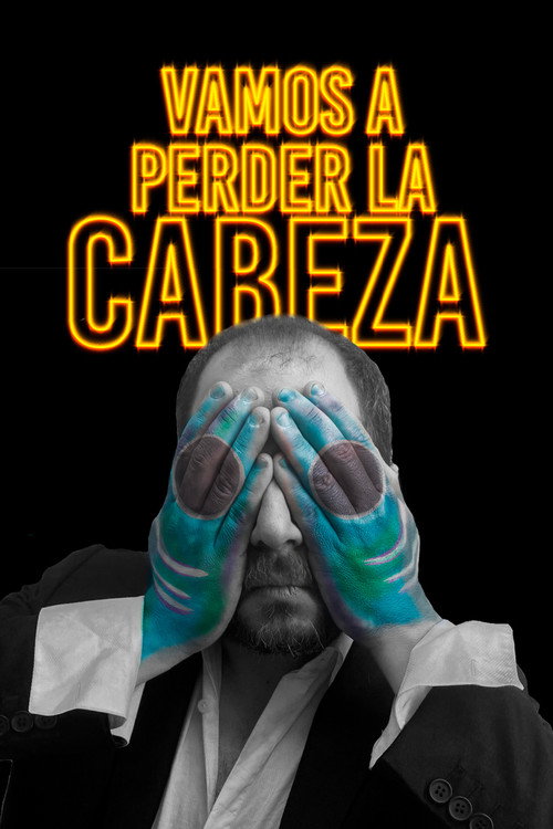 Movie poster for Vamos a perder la cabeza (2026)