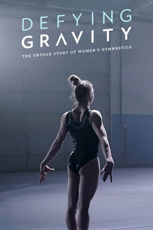 Defying Gravity: The Untold Story of Women's Gymnastics poster