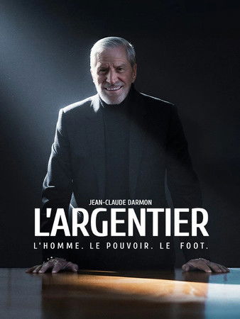 Movie poster for Jean-Claude Darmon - L'argentier : L'homme, le pouvoir, le foot (2025)
