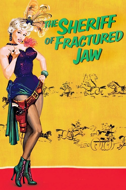 Movie poster for The Sheriff of Fractured Jaw (1958)