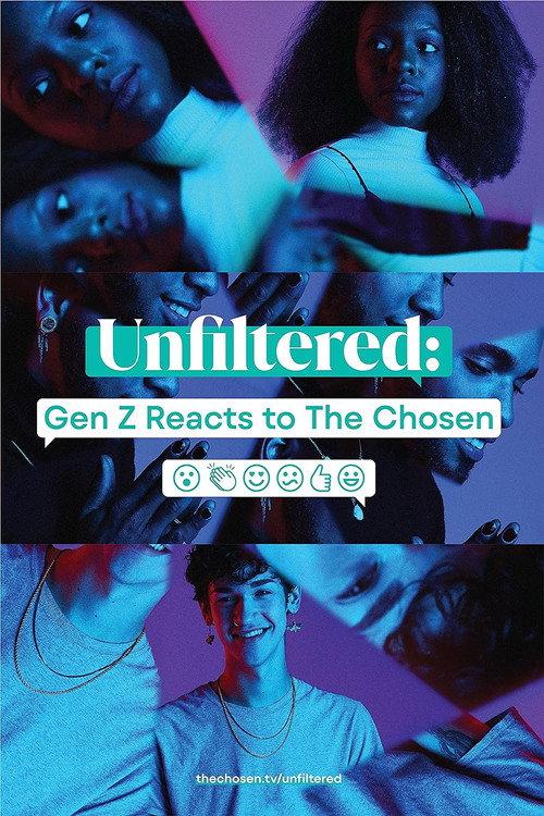 Movie poster for Unfiltered: Gen Z Reacts to The Chosen (2022)