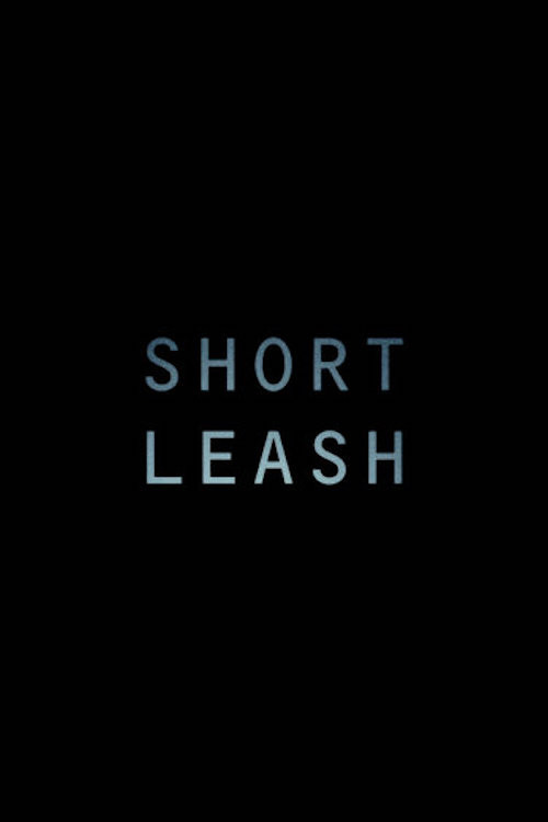 Movie poster for Short Leash (2019)