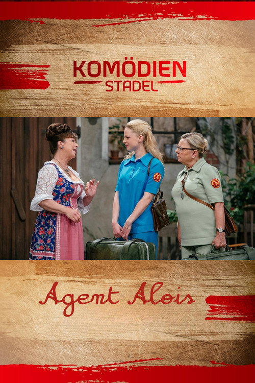 Movie poster for Der Komödienstadel - Agent Alois (2015)