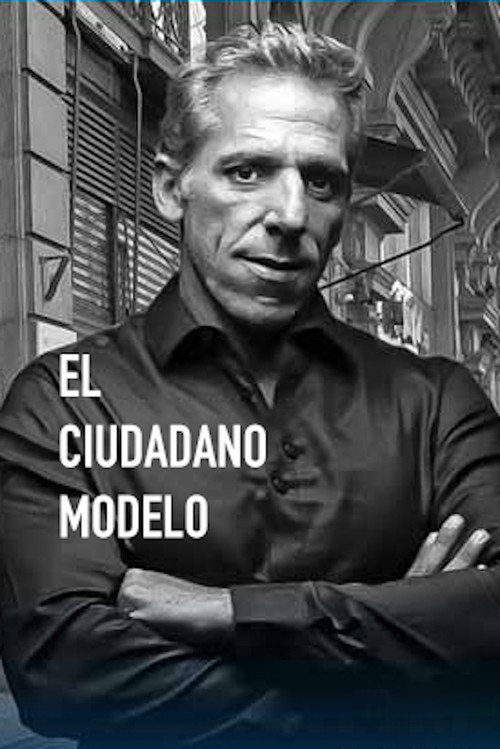 Movie poster for El Ciudadano Modelo (2024)