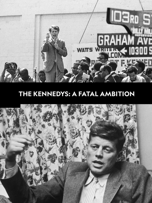 Movie poster for The Kennedys: A Fatal Ambition (2018)
