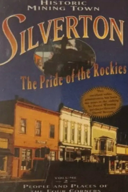 Movie poster for Silverton: Pride of the Rockies
