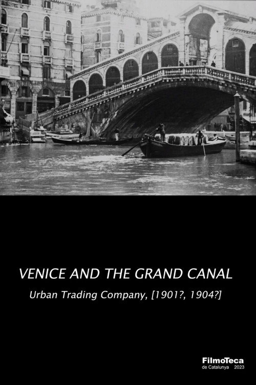 Movie poster for Venice and the Grand Canal (1904)