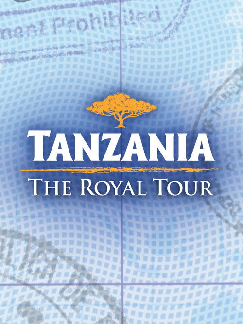 Series poster for Tanzania: The Royal Tour (2022)