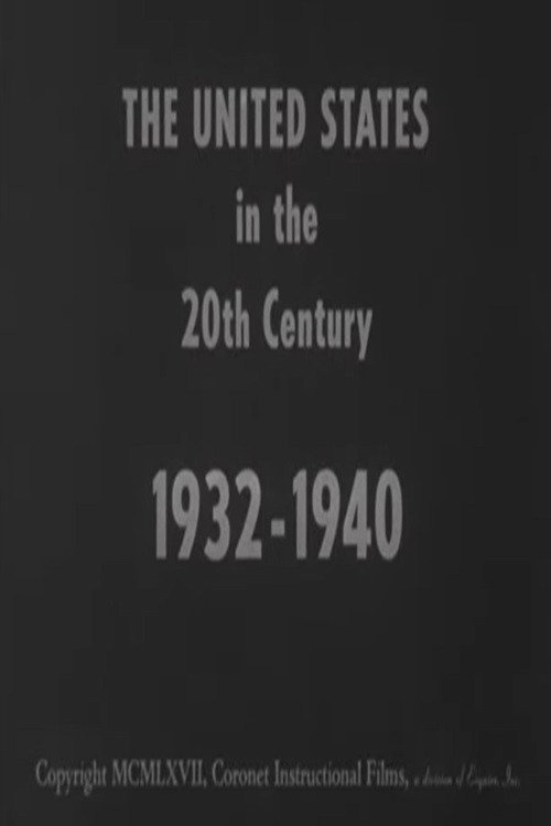 Movie poster for The United States in the 20th Century 1932-1940 (1967)