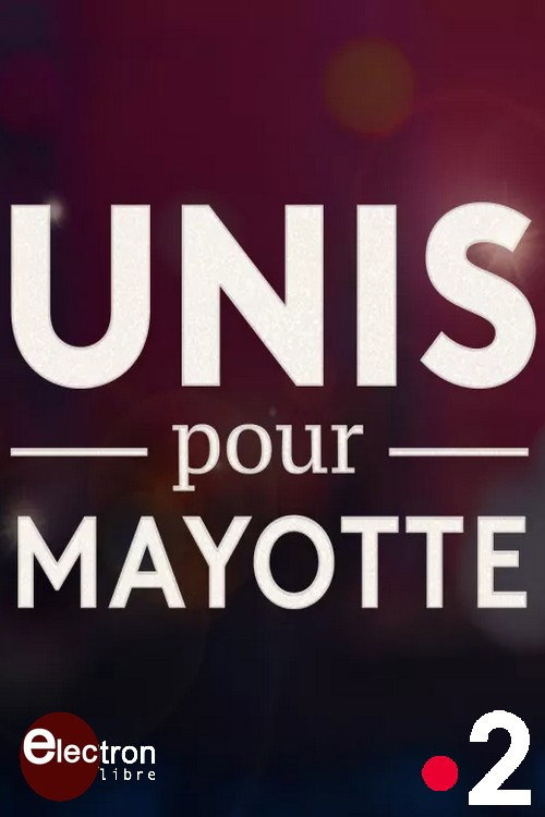 Movie poster for Unis pour Mayotte (2024)