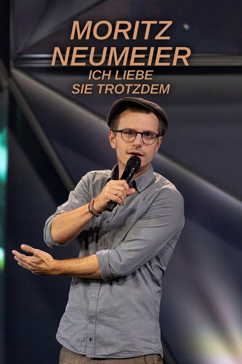 Movie poster for Moritz Neumeier: Ich liebe sie trotzdem (2022)