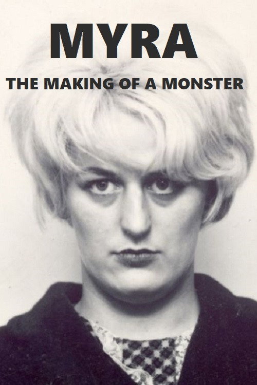 Movie poster for Myra: The Making of a Monster (2003)