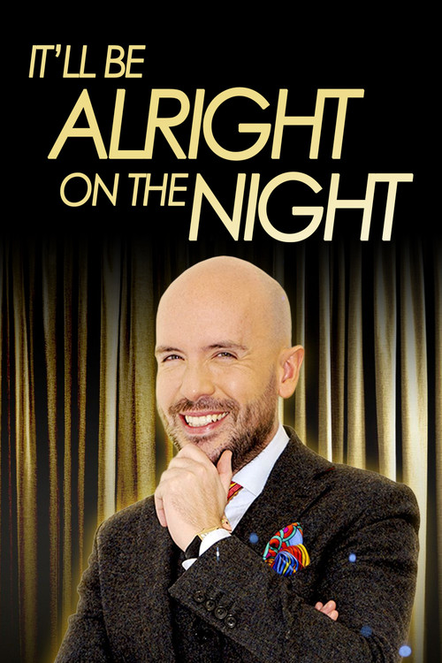 It'll be Alright on the Night poster