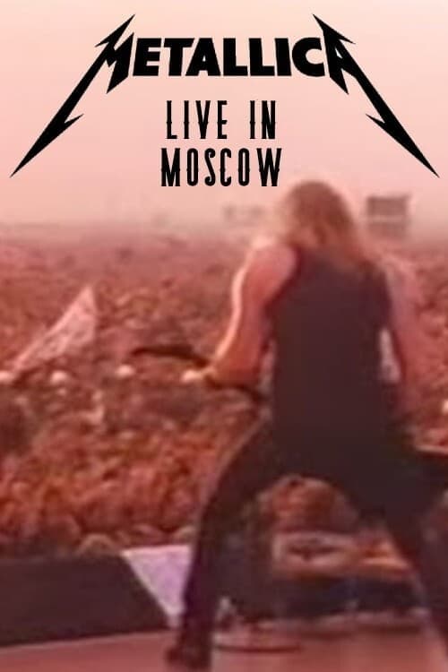 Movie poster for Metallica: Live Moscow - Monsters of Rock (1991)