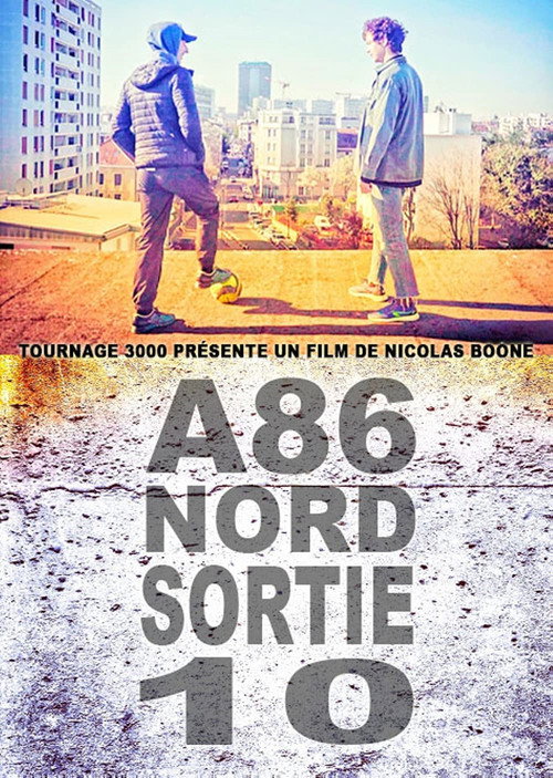 Movie poster for A86 Nord, sortie 10 (2022)