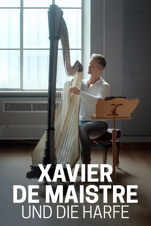 Movie poster for Xavier de Maistre und die Harfe (2020)