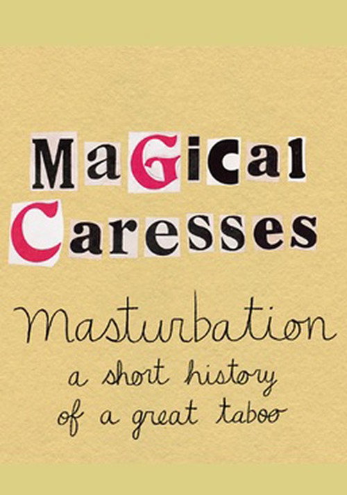 Movie poster for Masturbation: a Short Story of a Great Taboo (2022)